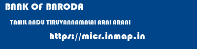 BANK OF BARODA  TAMIL NADU TIRUVANNAMALAI ARNI ARANI  micr code